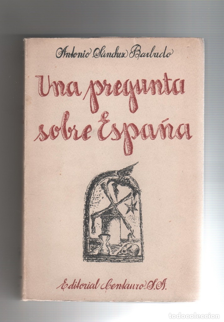 Libros: Una pregunta sobre Espa&ntilde;a. - S&Aacute;NCHEZ BARBUDO, Antonio: - Foto 1