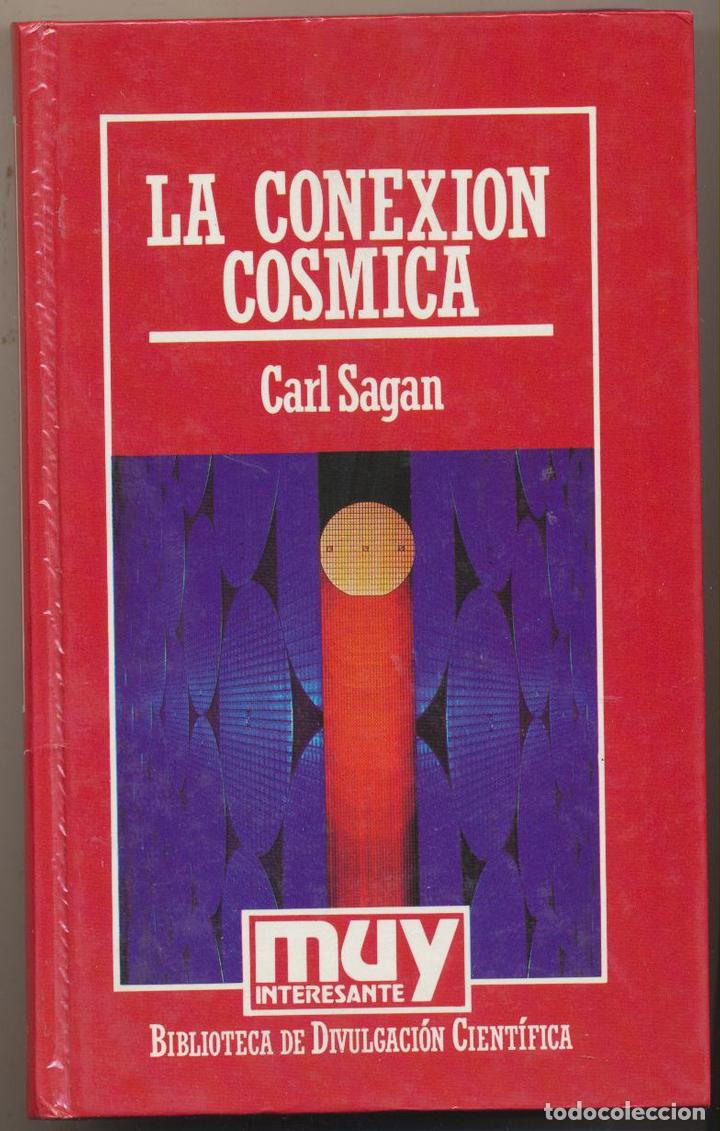 Libros: La conexi&oacute;n C&oacute;smica. Carl Sagan. Orbis 1985 - Foto 1