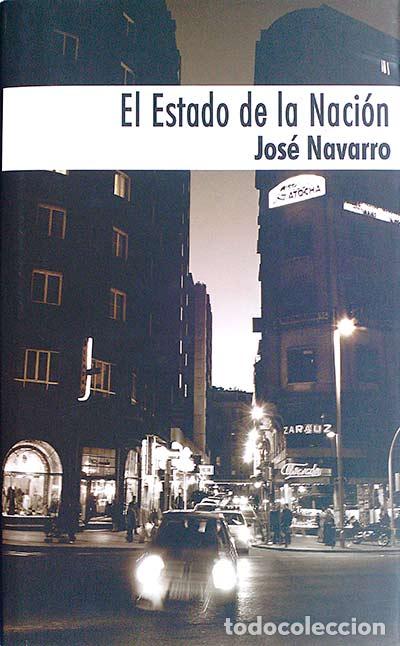Libros: El estado de la naci&oacute;n - Jos&eacute; Navarro - Foto 1