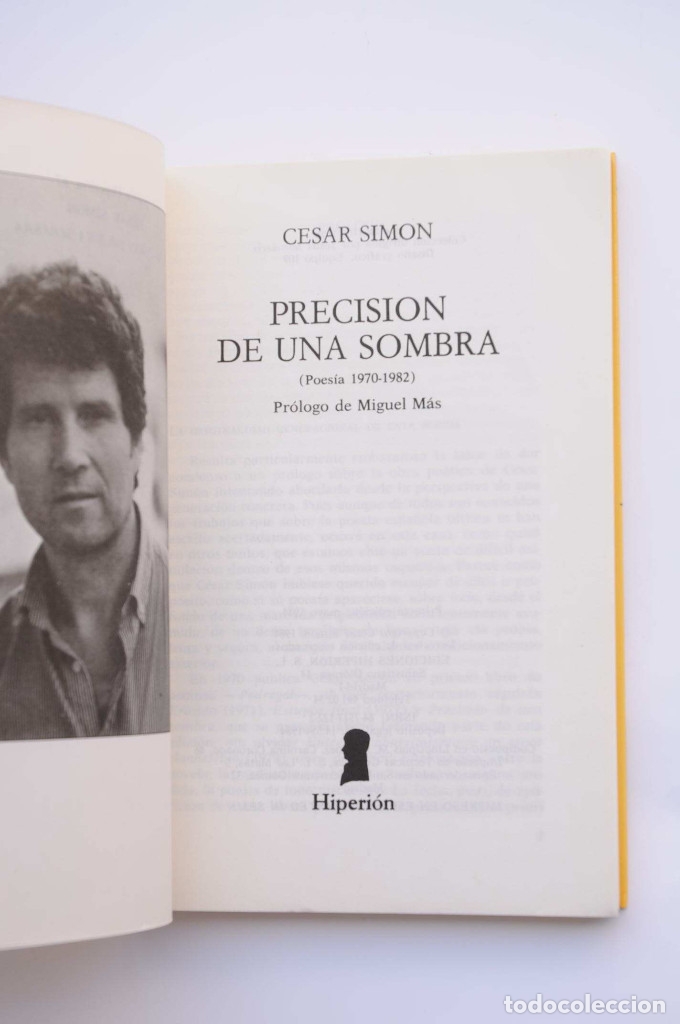 Libros: Precisi&oacute;n de una sombra. Poes&iacute;a 1970 - 1982 - SIM&Oacute;N, C&eacute;sar - Foto 2