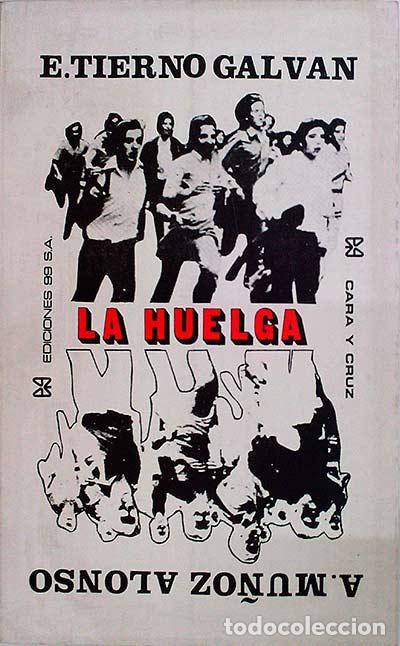 Libros: La huelga - E.TIERNO GALVAN - Foto 1