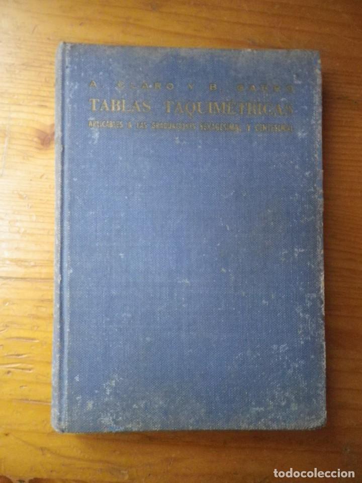 Libros: TABLAS TAQUIMETRICAS EDICIONES ARIEL 1962 - Foto 3