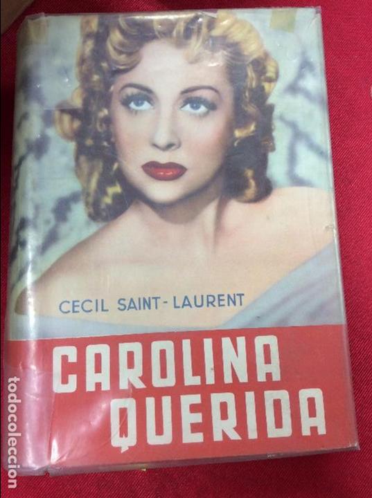 Libros: Carolina Querida 1955 cecil saint laurent - Foto 1