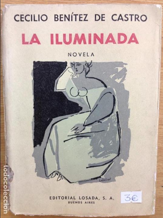 Libros: LA ILUMINADA - CECILIO BENITEZ DE CASTRO - Foto 1