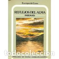 Libros: REFLEJOS DEL ALMA - De Caso,Enrique - Foto 1