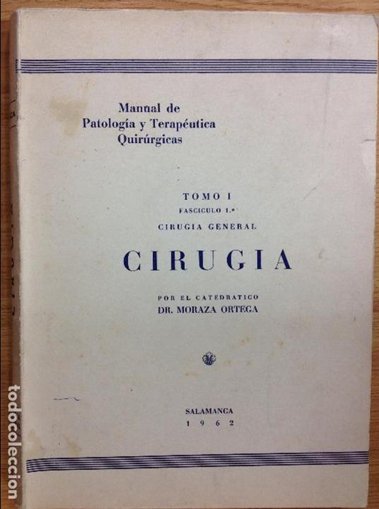Libros: CIRUG&Iacute;A - DR. MORAZA ORTEGA TOMO 1 - Foto 1