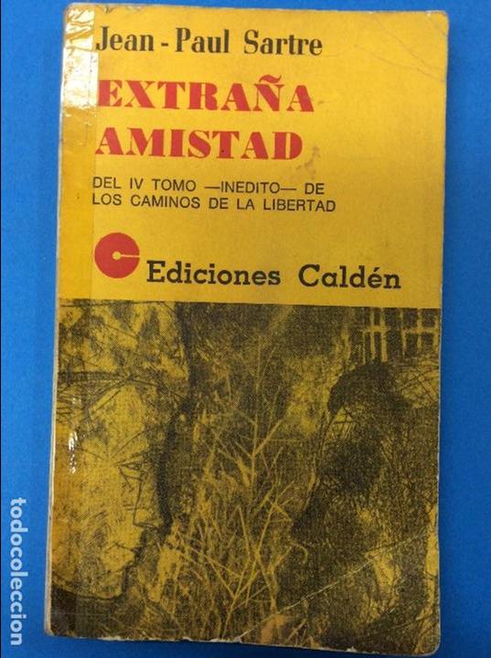 Libri di seconda mano: Extra&ntilde;a amistad 1 Ed 1976 jean- paul sartre
