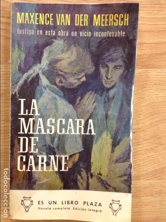 Libros: LA MASCARA DE CARNE - MAXENCE VAN DER MEERSCH - Foto 1