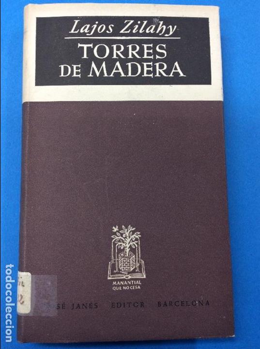 books: Torres De Madera 1 Ed 1948 lajos zilahy editor barcelona