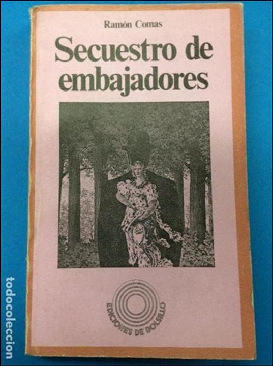 Libros: Secuestro de embajadores 1970 ramon comas ediciones de bolsillo - Foto 1