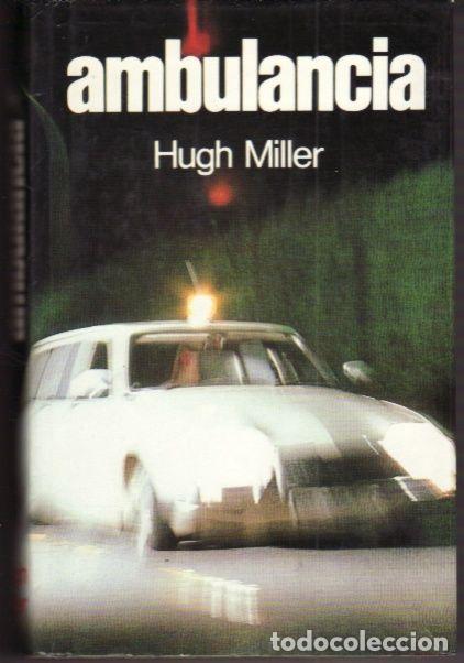 Libros: AMBULANCIA - MILLER, HUGH - Foto 2