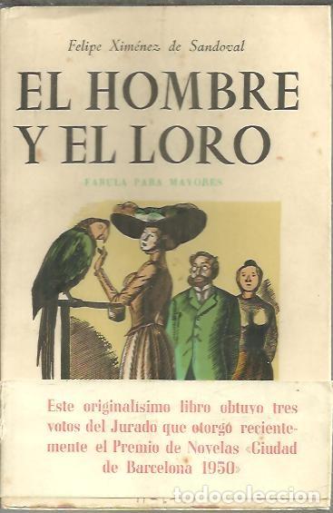 Libros: EL HOMBRE Y EL LORO. - XIMENEZ DE SANDOVAL, Felipe. - Foto 1