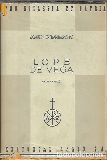 Libros: VIDA DE LOPE DE VEGA. - ENTRAMBASAGUAS, Joaqu&iacute;n de. - Foto 1