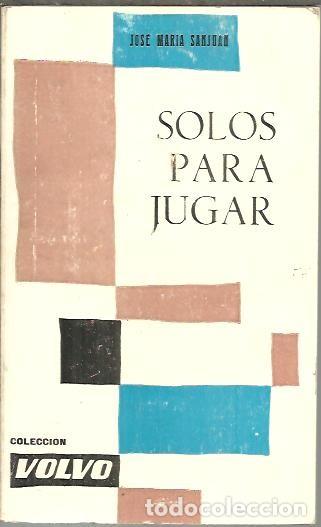 Libros: SOLOS PARA JUGAR. - SANJUAN, Jos&eacute; Mar&iacute;a. - Foto 1