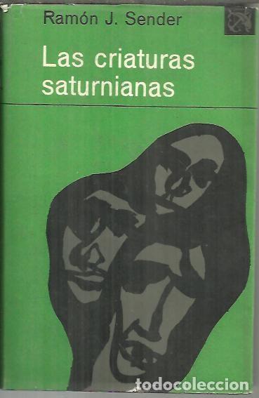 Libros: LAS CRIATURAS SATURNIANAS. - SENDER, Ram&oacute;n J. - Foto 1