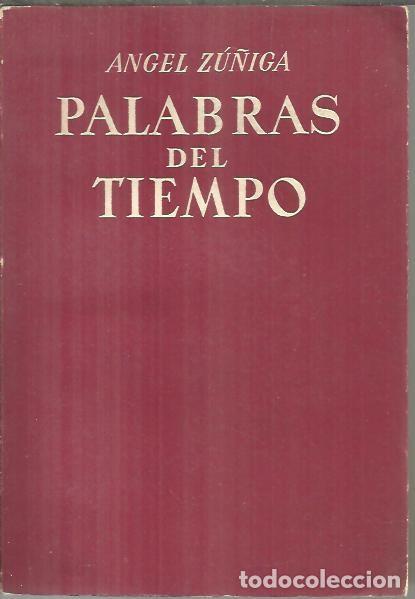 Libros: PALABRAS DEL TIEMPO. - ZU&Ntilde;IGA, Angel. - Foto 1