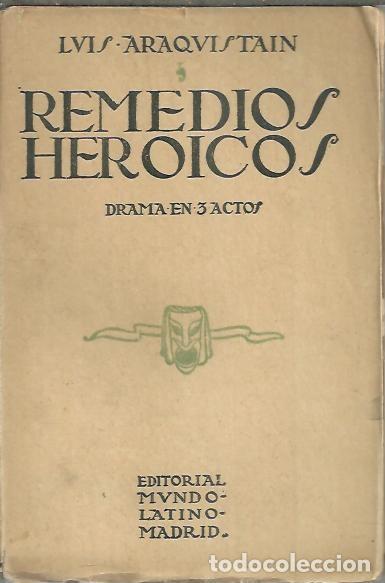 Libros: REMEDIOS HEROICOS. - ARAQUISTAIN, Luis. - Foto 1