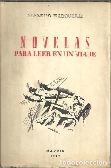 Libros: NOVELAS PARA LEER EN UN VIAJE. - MARQUERIE, Alfredo. - Foto 1