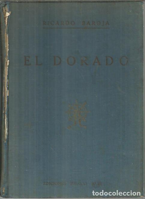 Libros: EL DORADO. - BAROJA, Ricardo. - Foto 1