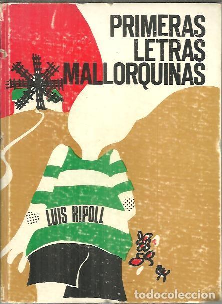 Libros: PRIMERAS LETRAS MALLORQUINAS. - RIPOLL, Luis. - Foto 1