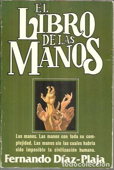 Libros: EL LIBRO DE LAS MANOS. - DIAZ PLAJA, Fernando. - Foto 1