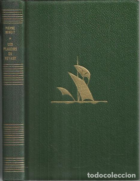 Libros: LES PLAISIRS DU VOYAGE. - BENOIT, Pierre. - Foto 1