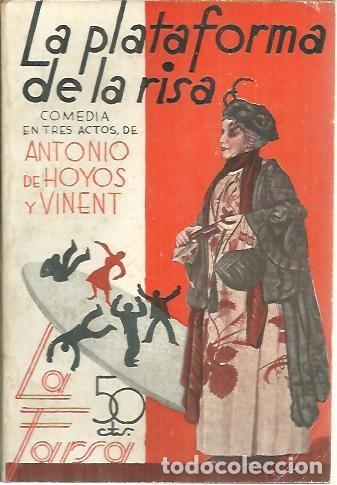 Libros: LA PLATAFORMA DE LA RISA. - HOYOS Y VINENT, Antonio de. - Foto 1