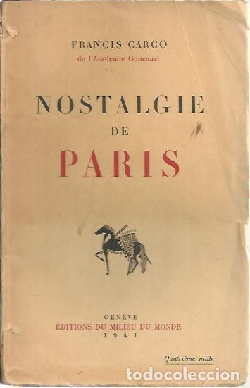 Libros: NOSTALGIE DE PARIS. - CARCO, Francis. - Foto 1