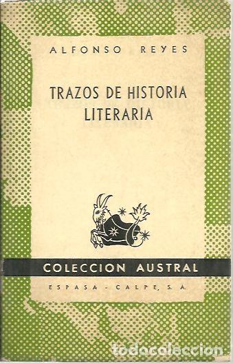 Libros: TRAZOS DE HISTORIA LITERARIA. - REYES, Alfonso. - Foto 1