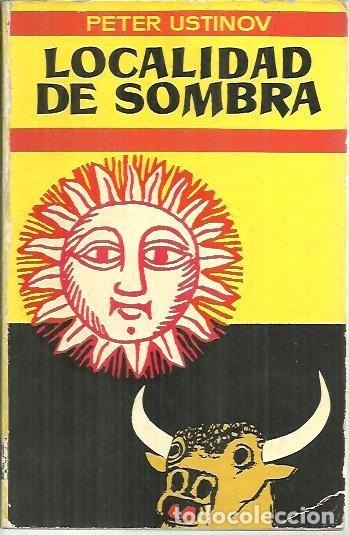 Libros: LOCALIDAD DE SOMBRA. - USTINOV, Peter. - Foto 1