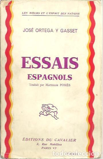 Libros: ESSAIS ESPAGNOLS. - ORTEGA Y GASSET, Jos&eacute;. - Foto 1