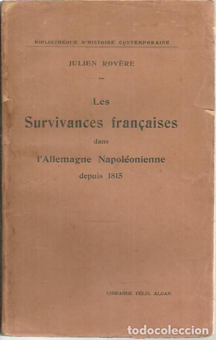 Libros: LES SURVIVANCES FRAN&Ccedil;AISES DANS L'ALLEMAGNE NAPOLEONIENNE DEPUIS 1815. - ROVERE, Julien.