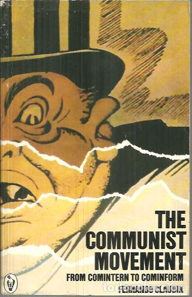 Libros: THE COMMUNIST MOVEMENT. FROM COMINTERN TO COMINFORM. - CLAUDIN, Fernando. - Foto 1
