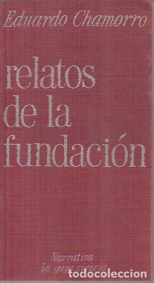 Libros: RELATOS DE LA FUNDACION. - CHAMORRO, Eduardo. - Foto 1