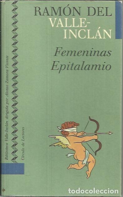 Libros: FEMENINAS. EPITALAMIO. - VALLE INCLAN, Ram&oacute;n del. - Foto 1