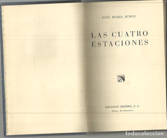 Libros: LAS CUATRO ESTACIONES. - JUNOY, Jos&eacute; Mar&iacute;a. - Foto 1