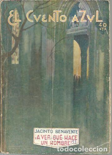 Libros: &iexcl;A VER QUE HACE UN HOMBRE!. - BENAVENTE, Jacinto. - Foto 1
