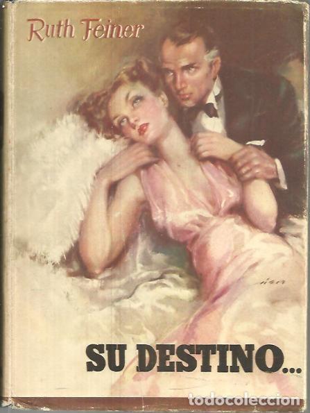 Libros: SU DESTINO ... - FEINER, Ruth. - Foto 1