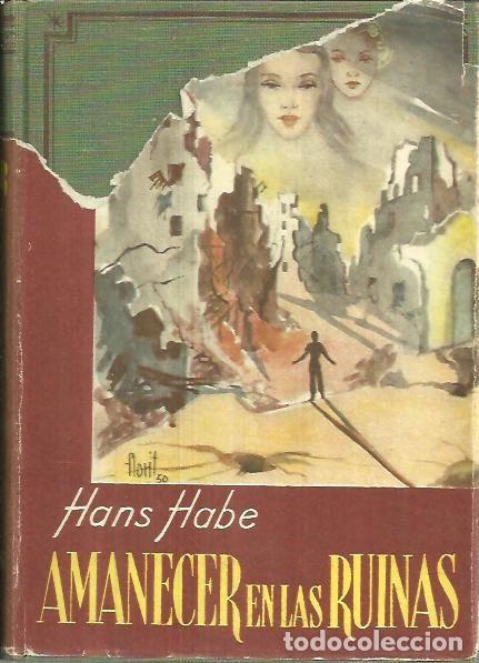 Libros: AMANECER EN LAS RUINAS. - HABE, Hans. - Foto 1
