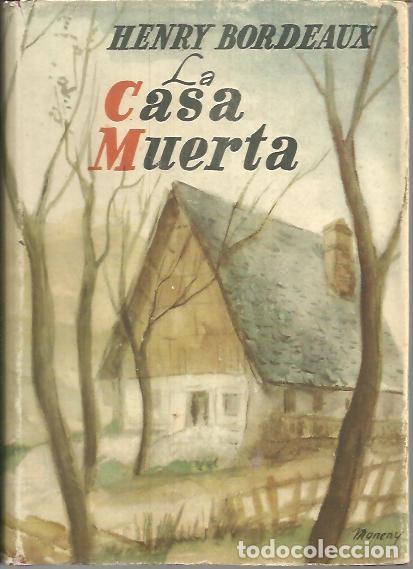 Libros: LA CASA MUERTA. - BORDEAUX, Henry. - Foto 1