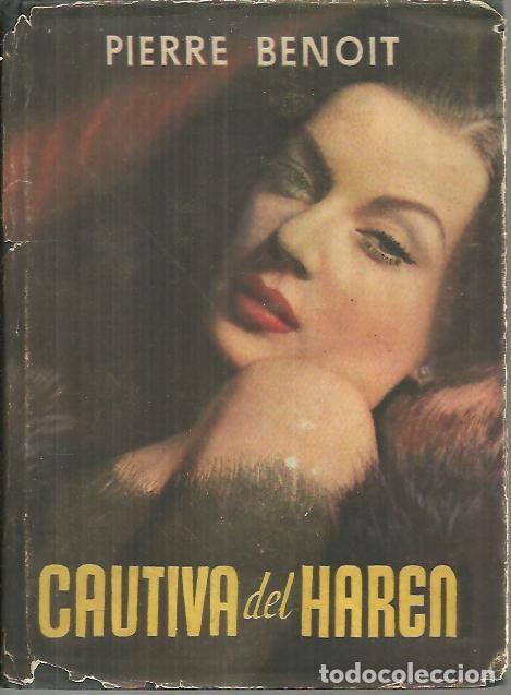Libros: CAUTIVA DEL HAREN. - BENOIT, Pierre. - Foto 1