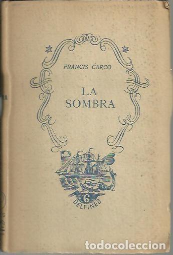 Libros: LA SOMBRA. - CARCO, Francis. - Foto 1