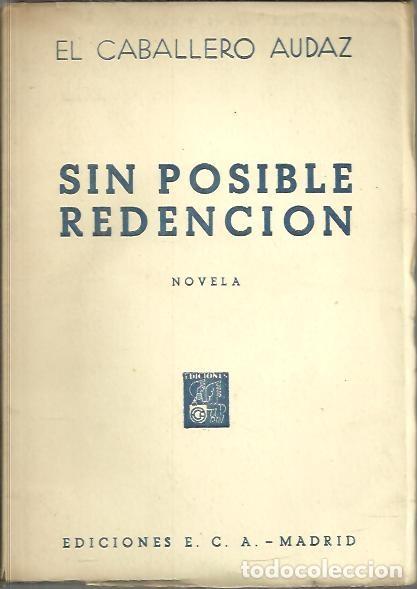 Libros: SIN POSIBLE REDENCION. - CABALLERO AUDAZ, El. - Foto 1