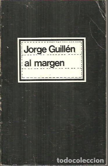 Libros: AL MARGEN. - GUILLEN, Jorge. - Foto 1
