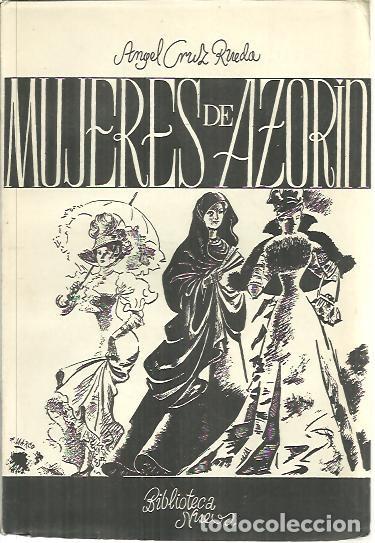 Libros: MUJERES DE AZORIN. - CRUZ RUEDA, Angel. - Foto 1