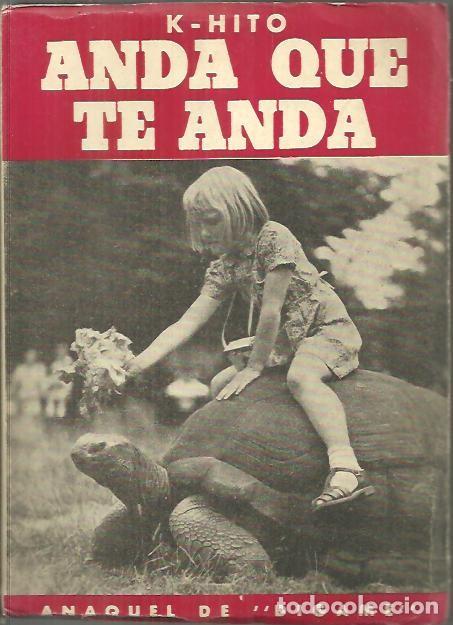 Libros: ANDA QUE TE ANDA. - K - HITO. - Foto 1