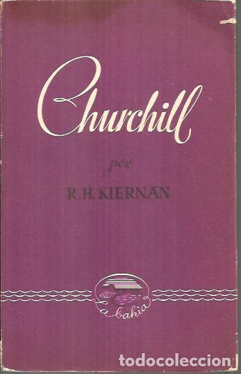 Libros: CHURCHILL. - KIERNAN, R. H. - Foto 1