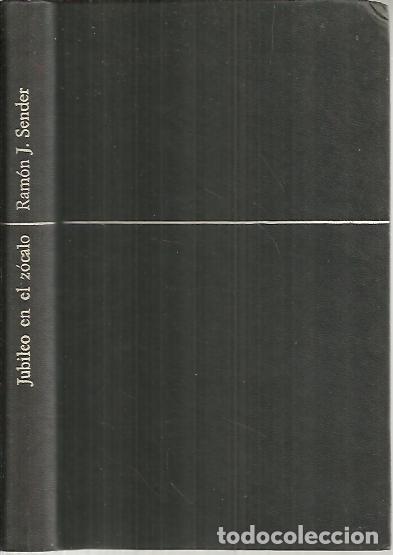 Libros: JUBILEO EN EL ZOCALO. - SENDER, Ram&oacute;n J. - Foto 1