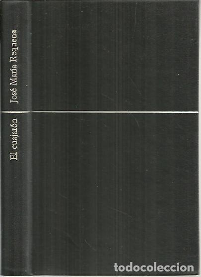 Libros: EL CUAJARON. - REQUENA, Jos&eacute; Mar&iacute;a. - Foto 1