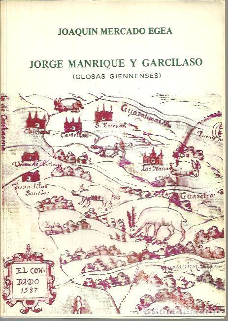 books: JORGE MANRIQUE Y GARCILASO. (GLOSAS GIENENSES). - MERCADO EGEA, Joaqu&iacute;n.